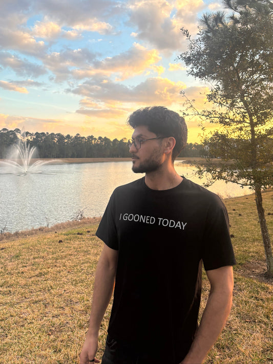 I Gooned Today T-Shirt