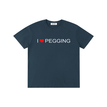 I Love Pegging T-Shirt